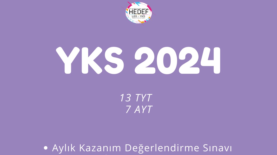 HEDEF YKS 2024 KAZANIM DEĞERLENDİRME SINAVI TARİHLERİ 